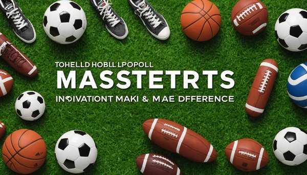 Battez tous les sports : les innovations qui changent tout